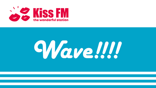 2023.04.25 Kiss FM KOBE 「Wave!!!!」